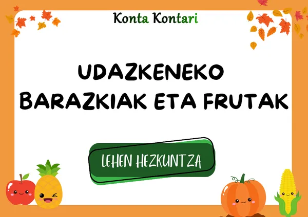 UDAZKENEKO BARAZKIAK ETA FRUTAK