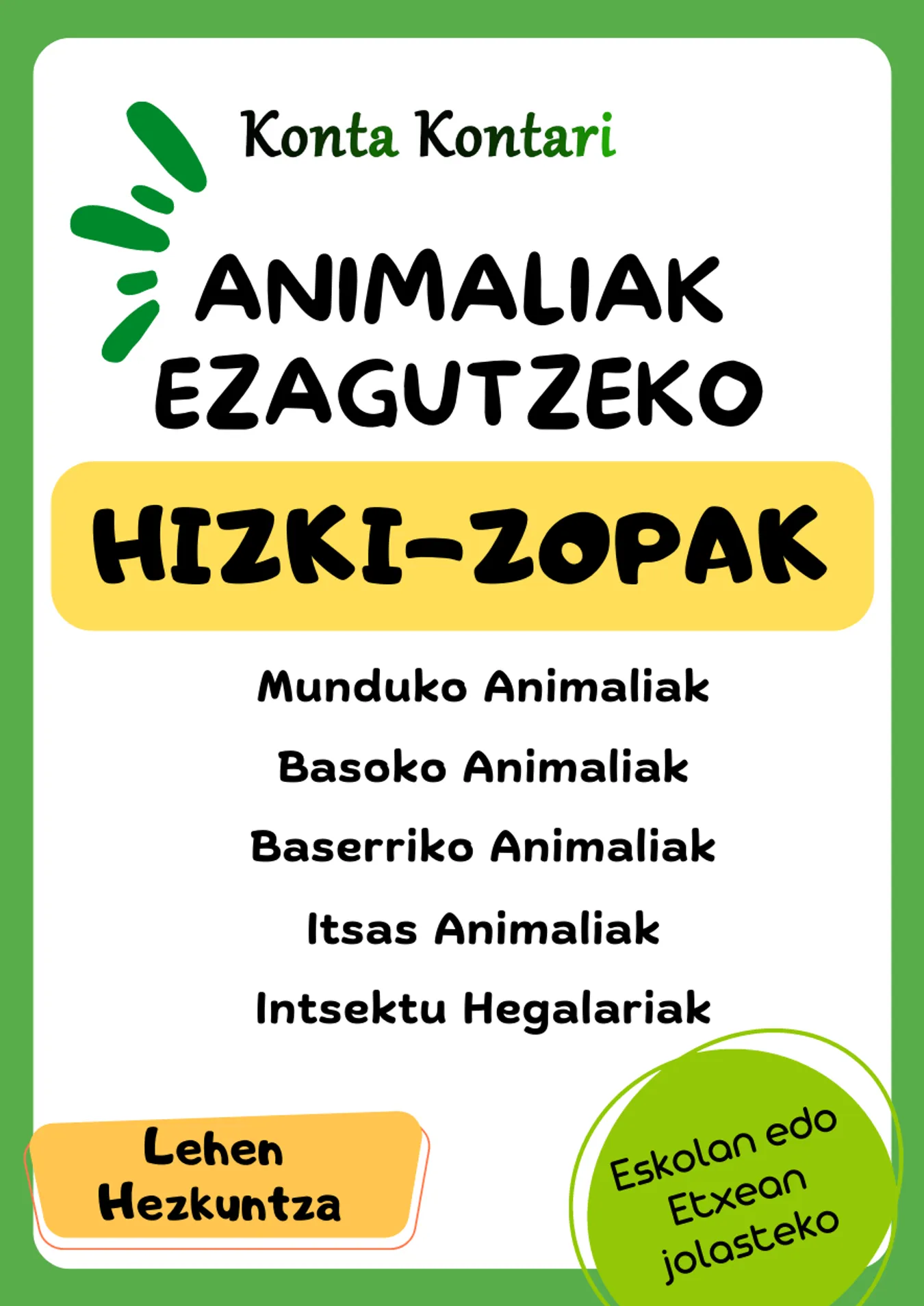 ANIMALIEN HIZKI-ZOPAK